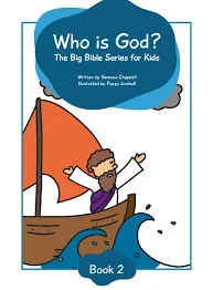Cover of Who Is God? Big Bible Series for Kids, Book 2, showing a man in a boat on waves with arms raised