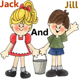 Cartoon of Jack and Jill holding hands and carrying a pail, labelled Jack and Jill