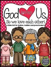 Poster of four cartoon figures with the words God loves us, so we love each other, a Bible unit for young children